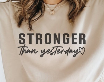 Stronger Than Yesterday Svg, Fitness Svg, Gym Svg, Coffee Mug Svg, Inspirational Svg, Workout Svg, Motivational Svg, Water Bottle Svg,m