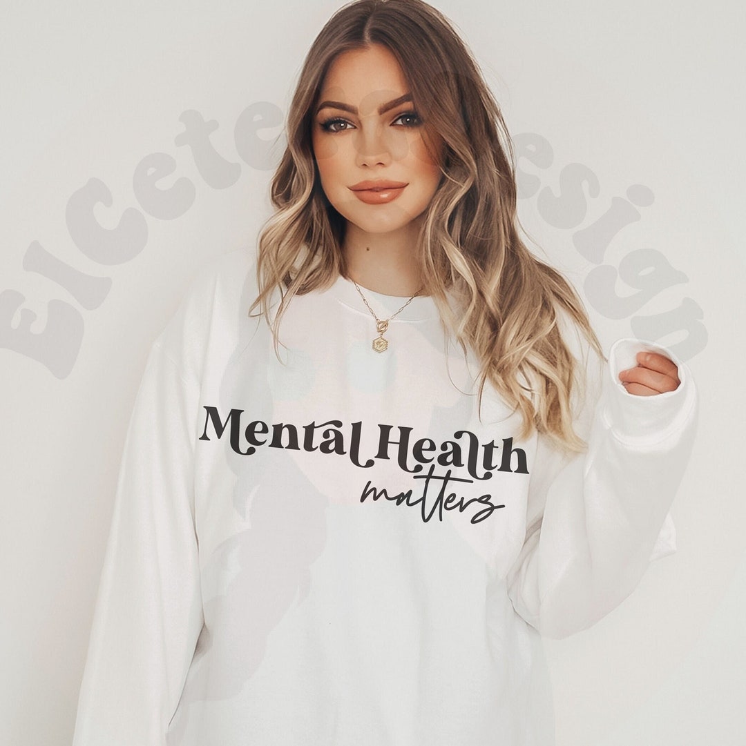 Mental Health Matters Svg Cut File, Mental Health Shirt Svg Png, Self ...