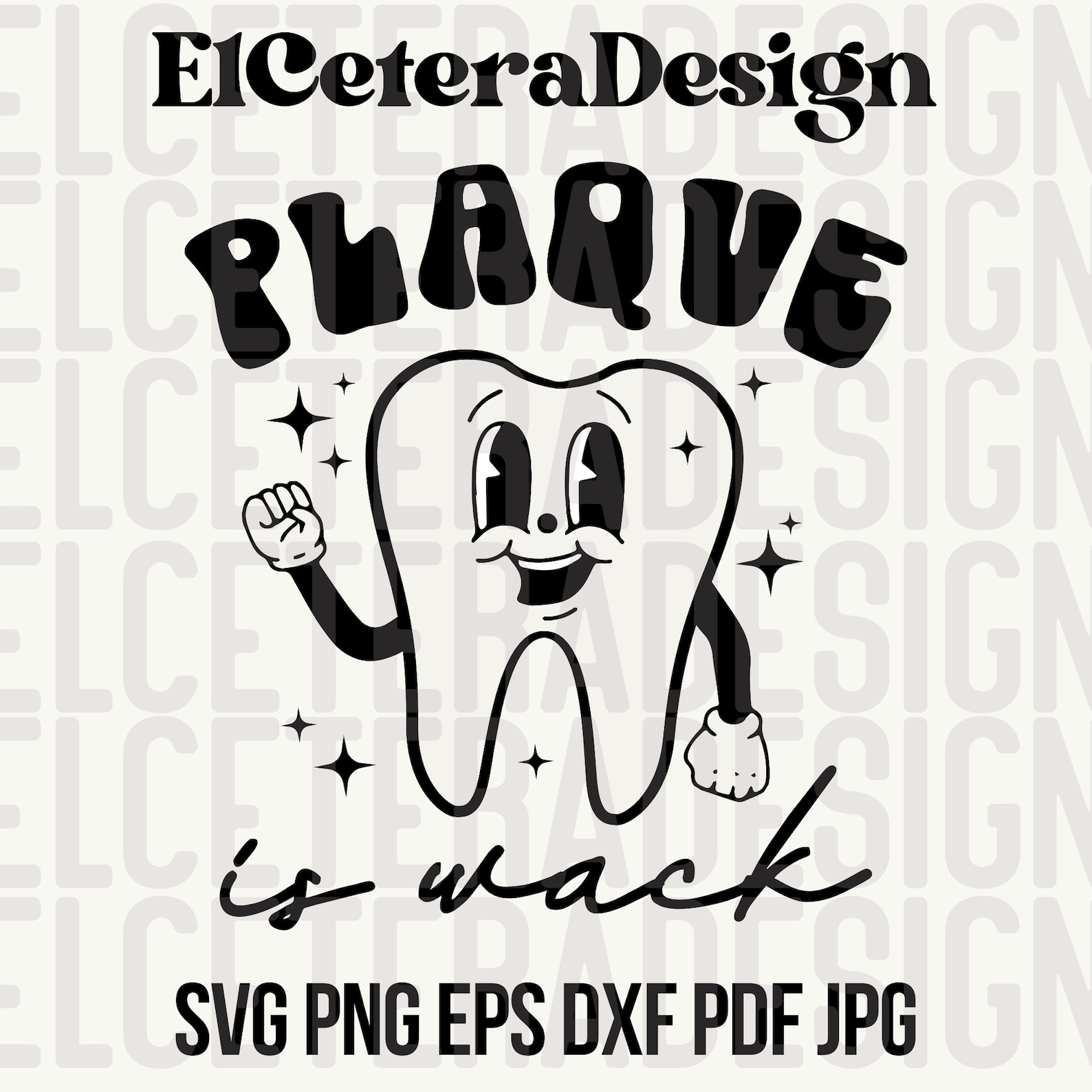 Plaque is Wack Funny Dental Svg Cut File Png Sublimation Etsy Canada