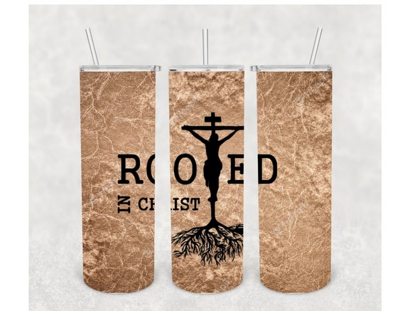 Rooted in Christ 20oz skinny tumbler wrap