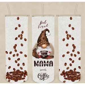 Mama needs coffee 20oz sublimation tumbler wrap
