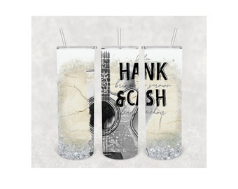 When Hank brings the sermon & Cash leads the choir Country Music Guitar 20oz Digital Sublimation Tumbler Wrap