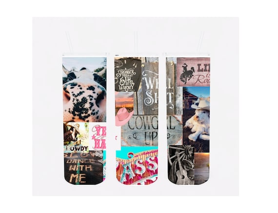 Cowgirl Up Picture Collage Cows, Boots, Sassy Country girl 20oz Tumbler Digital Wrap Download