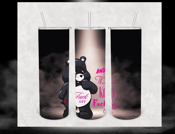 20oz Sublimation Tumbler Swear Bears sassy bold and down right hilarious. Makes a great gift guaranteed to keep them laughing.