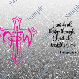 I Can Do All things Through Christ Who Strengthens Me 20oz Digital Tumbler Wrap