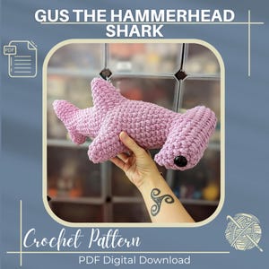 Gus The Hammerhead Shark Crochet Amigurumi No Sew Pattern - Instant Download, Digital, PDF