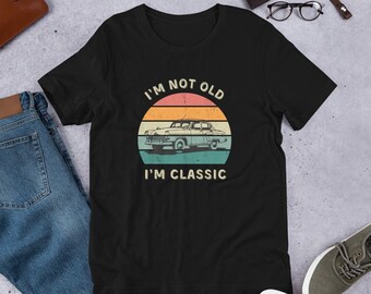 Ich bin nicht alt, ich bin klassisches Unisex T-Shirt | Oldtimer Grafik