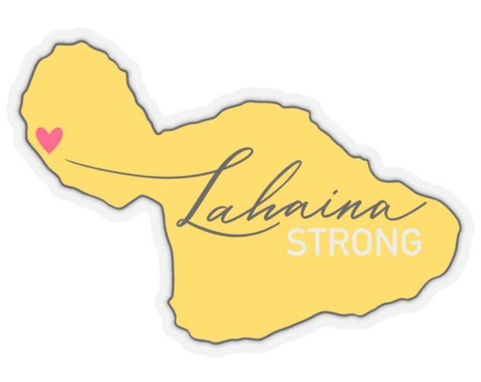 LAHAINA STRONG MAUI - Kiss-Cut Stickers UnickArt
