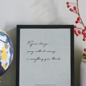 Rejoice Always 11x14&quot; Print, Pray Without Ceasing In Everything Give Thanks - 1 Thes. 5 16, 1 Thessalonians 5:16-18 Art Print
