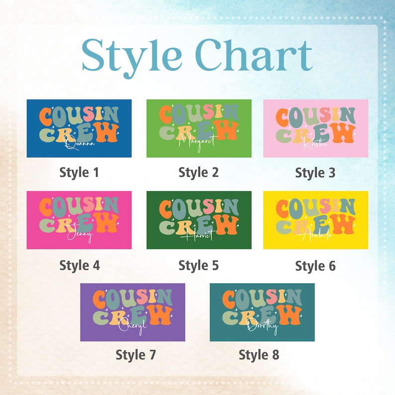 May include: A style chart featuring eight designs with the text "COUSIN CREW" in various color combinations. Each design includes a name, such as "Quanna" or "Margaret". The chart is set against a light blue and white background.