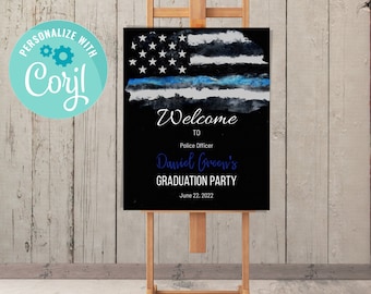 Police Officer Graduation Welcome sign Template | Blue stripe flag | Print at local store or display electronically | Digital Download Only