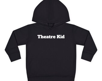 Theatre Kid Toddler Hoodie | Kids Drama School Pullover