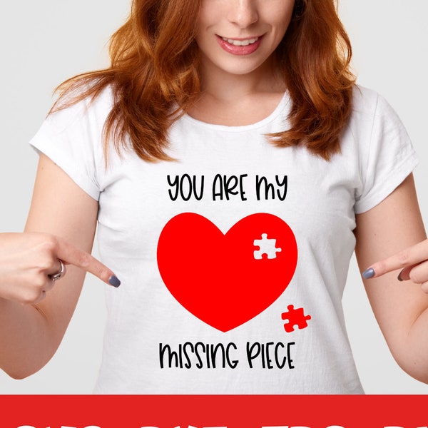 You Are My Missing Piece / Love / Valentine / Valentine's Day / SVG / Cut File / Cricut / Silhouette