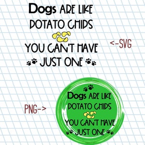 Los perros son como patatas fritas / Perros / Mascotas / SVG / Archivo de corte / Sublimación / Cricut / Silhouette