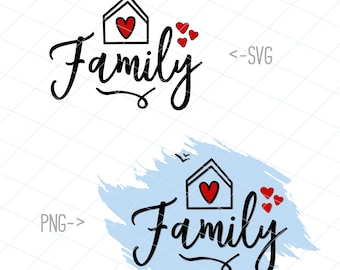 Family2 / Family Love / Home / SVG / Cut File / Sublimation / Cricut / Silhouette