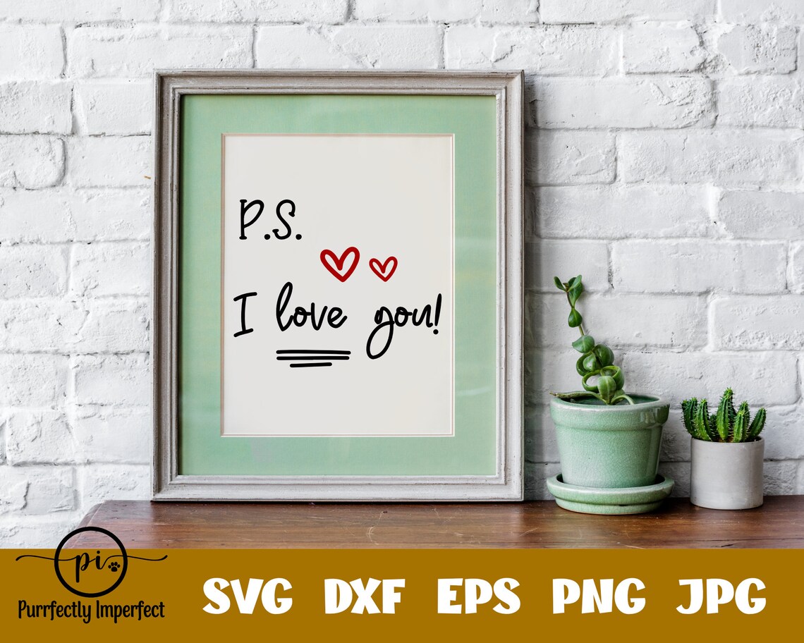 Download PS I Love You / Love / Valentine / Valentines Day / SVG ...