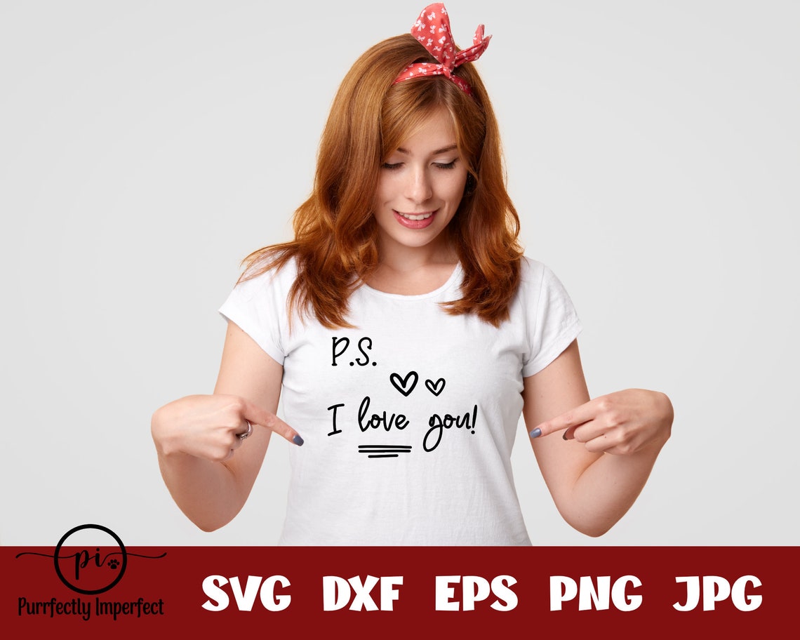 PS I Love You / Love / Valentine / Valentines Day / SVG ...