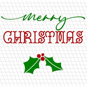 Merry Christmas Holly / Christmas Holly / Merry Christmas / SVG / Sublimation / Cut File / Cricut / Silhouette
