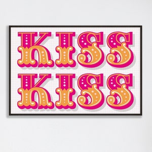 Kiss Kiss Graphic Print |  Fun Bold Typography Print | Retro Type Print | Valentine Gift | House print