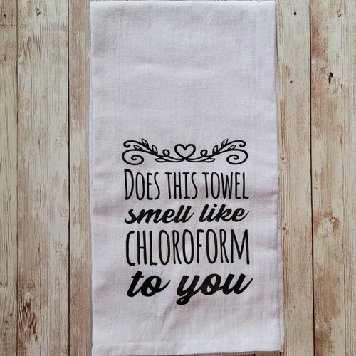 Does This Towel Smell Like Chloroform to You Dish Towel Tea Etsy