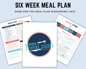 6 Week Meal Plan | Done-For-You Meal Plan & Shopping List | Meal Plan Printable | Meal Planner Digital