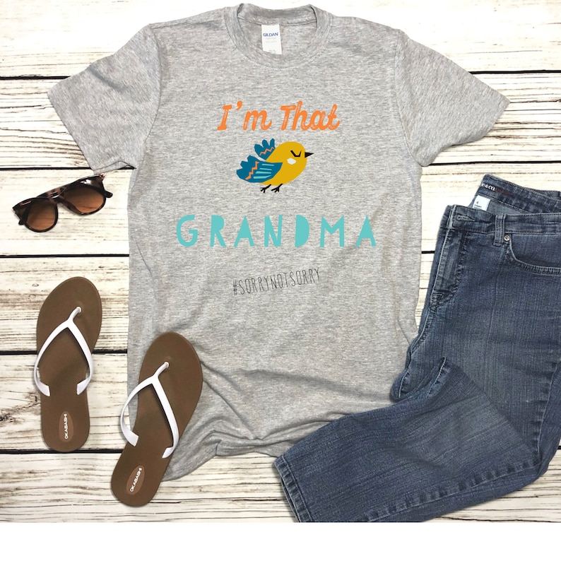 Funny Sarcastic Shirt Sarcasm Shirt mothers day gift Grandma gift Funny Shirt Grandma Shirt Mimi gift Sorry Not Sorry Shirt