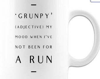 Grunpy My Mood When I've Not Been For A Run Funny Mug Gift For Joggers and Runners, Christmas Running Gift For Him Her, Birthday Gift Runner