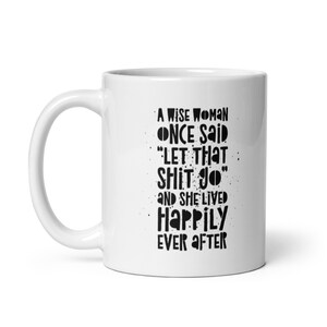 Wise woman White glossy mug