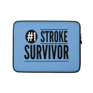 Number 1 Stroke Survivor Laptop Sleeve Quality Gift for Stroke Survivor