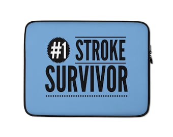 Number 1 Stroke Survivor Laptop Sleeve Quality Gift for Stroke Survivor