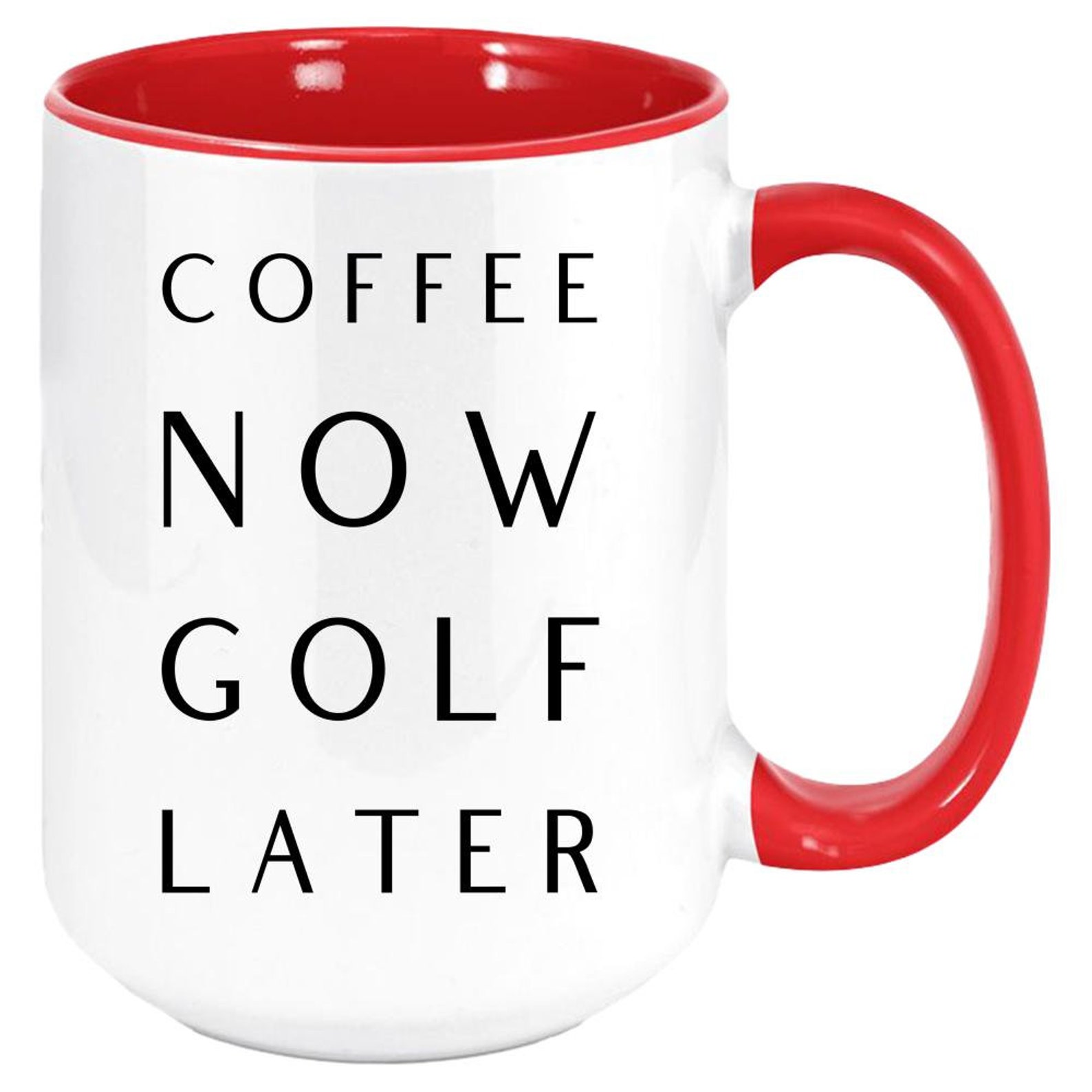 Coffee Now Golf Later Mug 11oz Golfing Mug Gift for Golf Lover Etsy