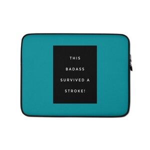 This Badass Survived A Stroke Laptop Sleeve Premium Gift for Stroke Survivors, Christmas Gift for Stroke Survivors, Stroke Birthday Gift