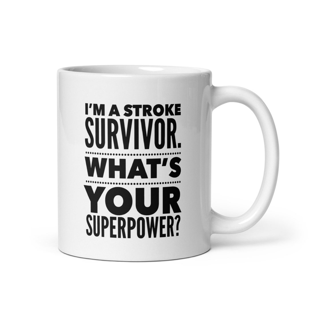 I'm a Stroke Survivor What's Your Superpower Stroke - Etsy