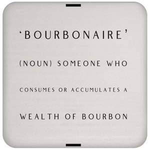 One Bourbonaire Coaster, Stylish Bourbon Coaster Gift For Bourbon Drinkers, Funny Gift for Bourbon Lovers, Christmas Gift for Bourbon Fans