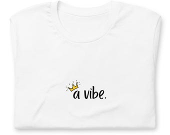TQ ist "A Vibe" Simple Phrase Tee
