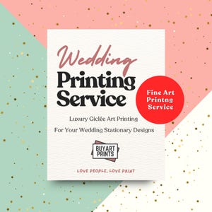 May include: A white rectangular sign featuring the text Wedding Printing Service, Luxury Giclée Art Printing, For Your Wedding Stationary Designs, and Love People, Love Print. A red circle contains the text Fine Art Printng Service.