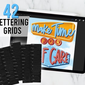 May include: A digital tablet displaying a graphic design of a retro sign with the text "Make Time For Self Care".  The tablet is on a white surface with a stack of 42 black and white lettering grids.