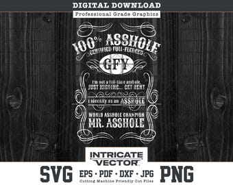 Mr. Asshole Champion, Certified Full-Fledged, Get Bent, Funny Rude Humor SVG PNG DXF (Digital Download)