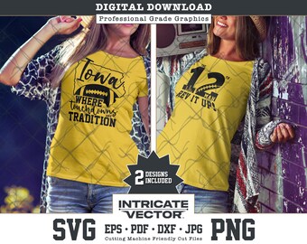 Iowa Football Touchdowns Tradition SVG, 12th Man Rev It Up Cut File (Digital Download)