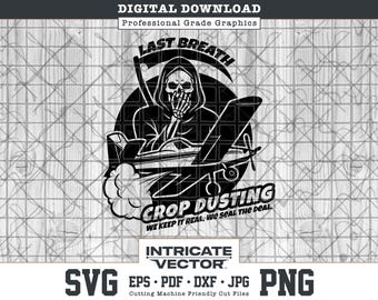 Last Breath Crop Dusting, Grim Reaper, Air Tractor Airplane, Fart Joke, Crude Humor, SVG, DXF, PNG, cut files (Digital Download)