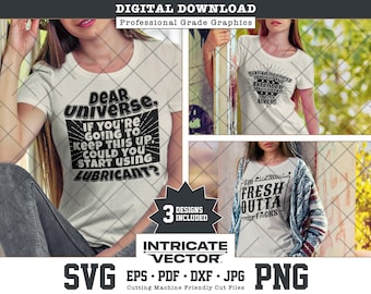 Funny Sarcastic SVG Bundle, "Dear Universe" & "Fresh Outta F*cks" (3 Designs)
