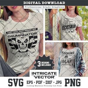 The Grumpy Grumpinator SVG, IDGAF Whisperer, IDGAF Kung Fu (Digital Download)