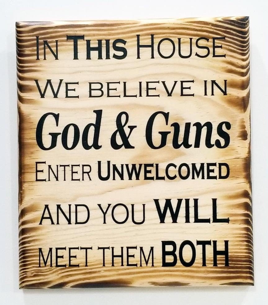 In This House We Believe In God & Guns Wnter And Etsy