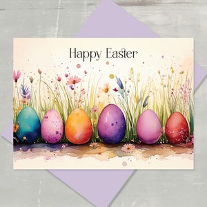 May include: Watercolor Easter card with the text "Happy Easter". The card features six colorful Easter eggs in shades of blue, pink, orange, and purple, set against a backdrop of wildflowers and grass.