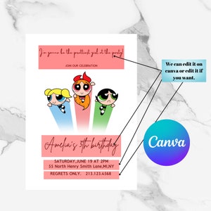 May include: A pink, green, and blue birthday invitation featuring the Powerpuff Girls characters. The invitation reads "I'm gonna be the prettiest girl at the party!" and "Amelia's 5th birthday". The invitation includes the date, time, and location of the party, as well as a phone number for regrets only.
