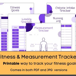May include: Printable fitness tracker with a purple and white design. The tracker includes sections for fitness goals, weekly tracker, measurement tracker, calorie intake tracker, and running log.