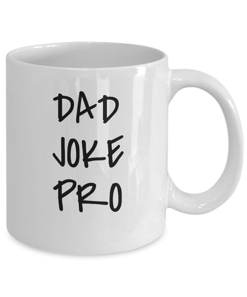 Dad Joke Pro Mug, Dad Jokes, Cool Dad Gift Idea, Funny Coffee Cup for Dads, Father's Day, Dad's
