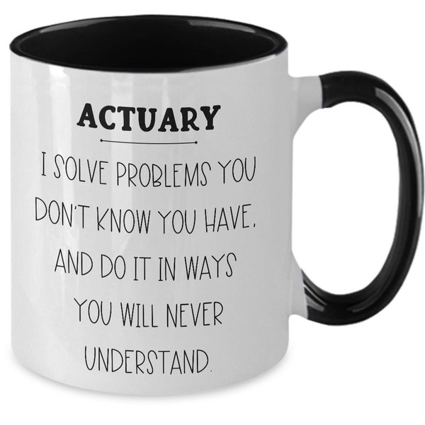 Fun actuary mug, Actuary Gifts, actuary two toned coffee cup, gag birthday present for actuary, actuary retirement, actuary graduation day