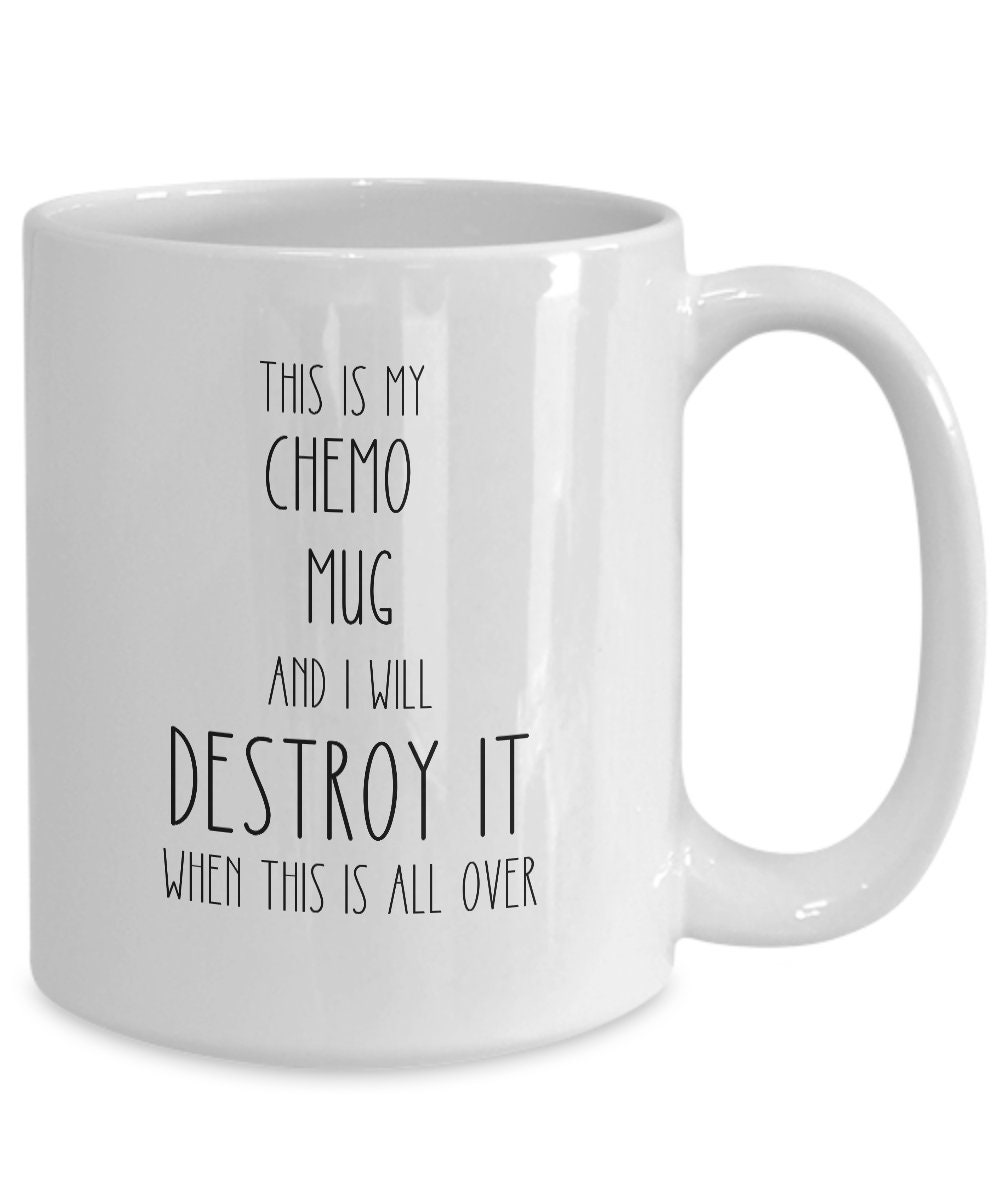 This is My Chemo Mug Chemotherapy Must Haves for Women Chemo 