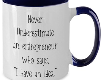 Entrepreneur Two toned mug, Entrepreneur Gifts, coffee cup for entrepreneur, never underestimate entrepreneur, new business owners